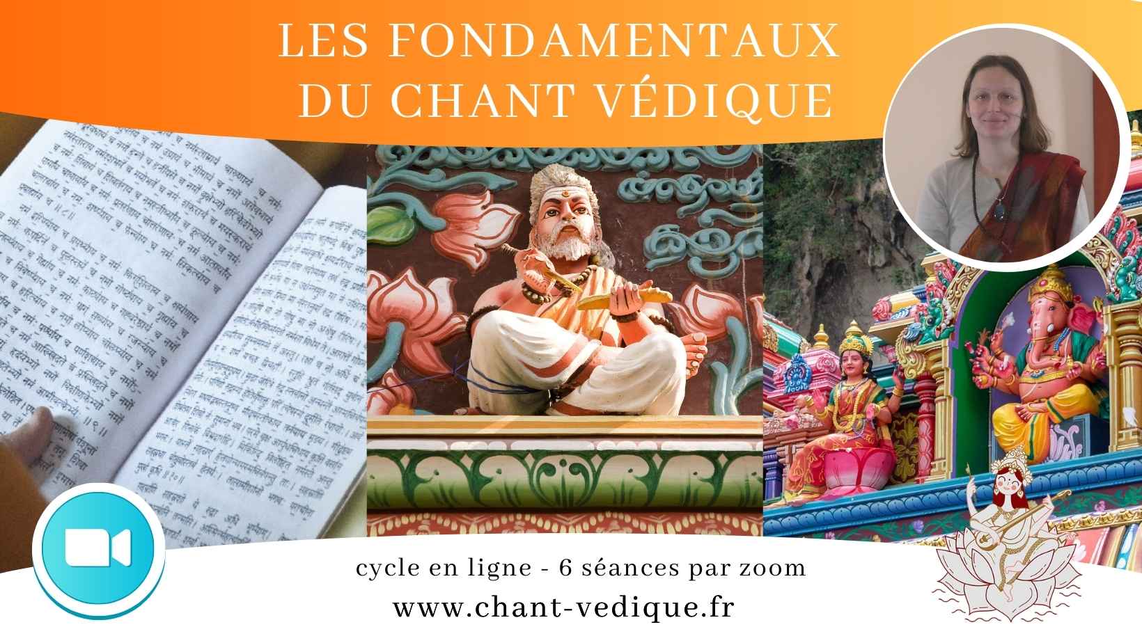 Cycle en Ligne : les fondamentaux du Chant Védique - FEV/MARS 2025 - les SAMEDI-s matin